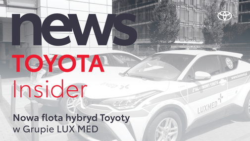Nowa flota hybryd Toyoty w Grupie LUX MED